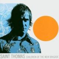 St. Thomas – Children Of The New Brigade