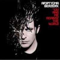 Apoptygma Berzerk – You And Me Against The World