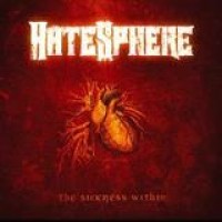 Hatesphere – The Sickness Within