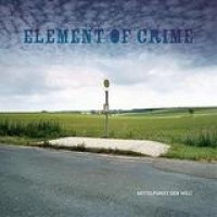 Element Of Crime – Mittelpunkt Der Welt