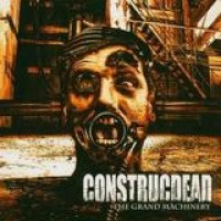 Construcdead – The Grand Machinery