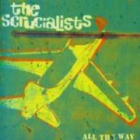 The Scrucialists – All The Way