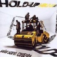 Saian Supa Crew – Hold Up