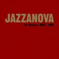 Jazzanova – The Remixes 2002-2005