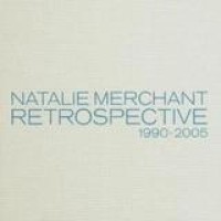 Natalie Merchant – Retrospective 1990 - 2005