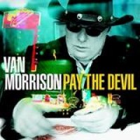 Van Morrison – Pay The Devil