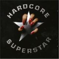 Hardcore Superstar – Hardcore Superstar
