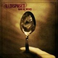 Illdisposed – Burn Me Wicked