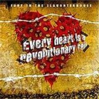 Fury In The Slaughterhouse – Every Heart Is A Revolutionary Cell
