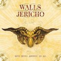 Walls Of Jericho – With Devils Amongst Us All