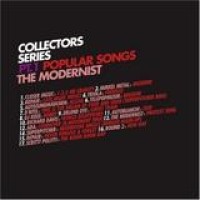 The Modernist – Collectors Series Pt. 1 - Popular Songs