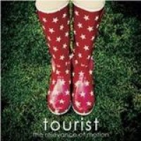 Tourist – The Relevance Of Motion