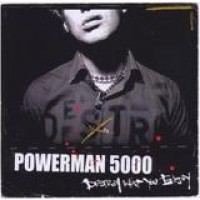 Powerman 5000 – Destroy What You Enjoy