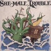 She-Male Trouble – Off The Hook