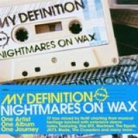 Nightmares on Wax – My Definition V-01