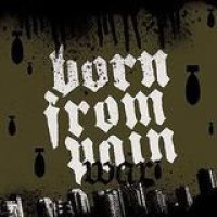 Born From Pain – War