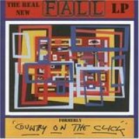 The Fall – Country On The Click