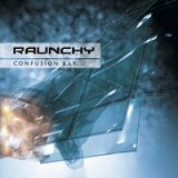 Raunchy – Confusion Bay