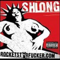 Shlong – Rocketstarfucker.Com