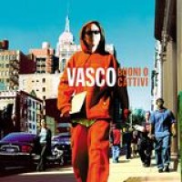 Vasco Rossi – Buoni O Cattivi