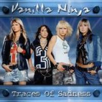 Vanilla Ninja – Traces Of Sadness