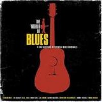 Various Artists – The World Of Blues - A Fine Selection Of Essential Blues Originals