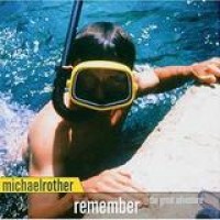 Michael Rother – Remember (The Great Adventure)
