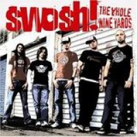Swosh! – The Whole Nine Yards