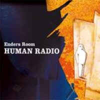 Enders Room – Human Radio