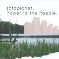 Sofaplanet – Power To The Poeble