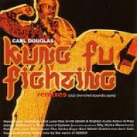 Carl Douglas – Kung Fu Fighting Remixes