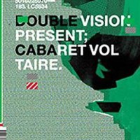 Cabaret Voltaire – Double Vision Present: Cabaret Voltaire