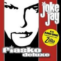 Joke Jay – Fiasko Deluxe