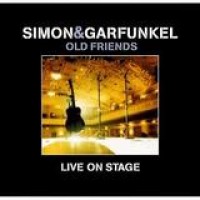 Simon & Garfunkel – Old Friends - Live On Stage