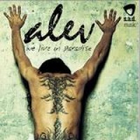 Alev – We Live In Paradise