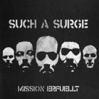 Such A Surge – Mission Erfüllt