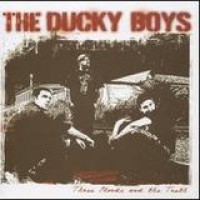 The Ducky Boys – Three Chords And The Truth