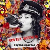 Regina Spektor – Soviet Kitsch