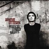 Janove Ottesen – Francis' Lonely Nights