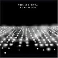VHS Or Beta – Night On Fire