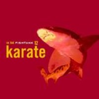 Karate – In The Fishtank 12