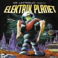 Dr. Lektroluv – Presents Elektrik Planet