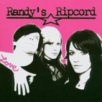 Randy's Ripcord – Love