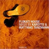 Various Artists – Flokati House - Mixes By Karotte & Matthias Tanzmann