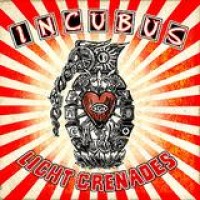 Incubus – Light Grenades
