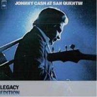 Johnny Cash – At San Quentin (Legacy Edition)