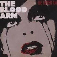 The Blood Arm – Lie Lover Lie
