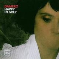 Damero – Happy In Grey