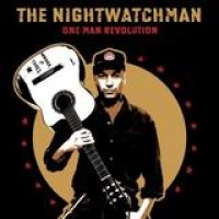 The Nightwatchman – One Man Revolution