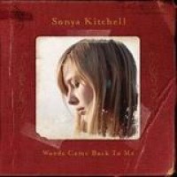 Sonya Kitchell – Words Came Back To Me